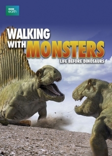 BBC: Прогулки с монстрами - Жизнь до динозавров